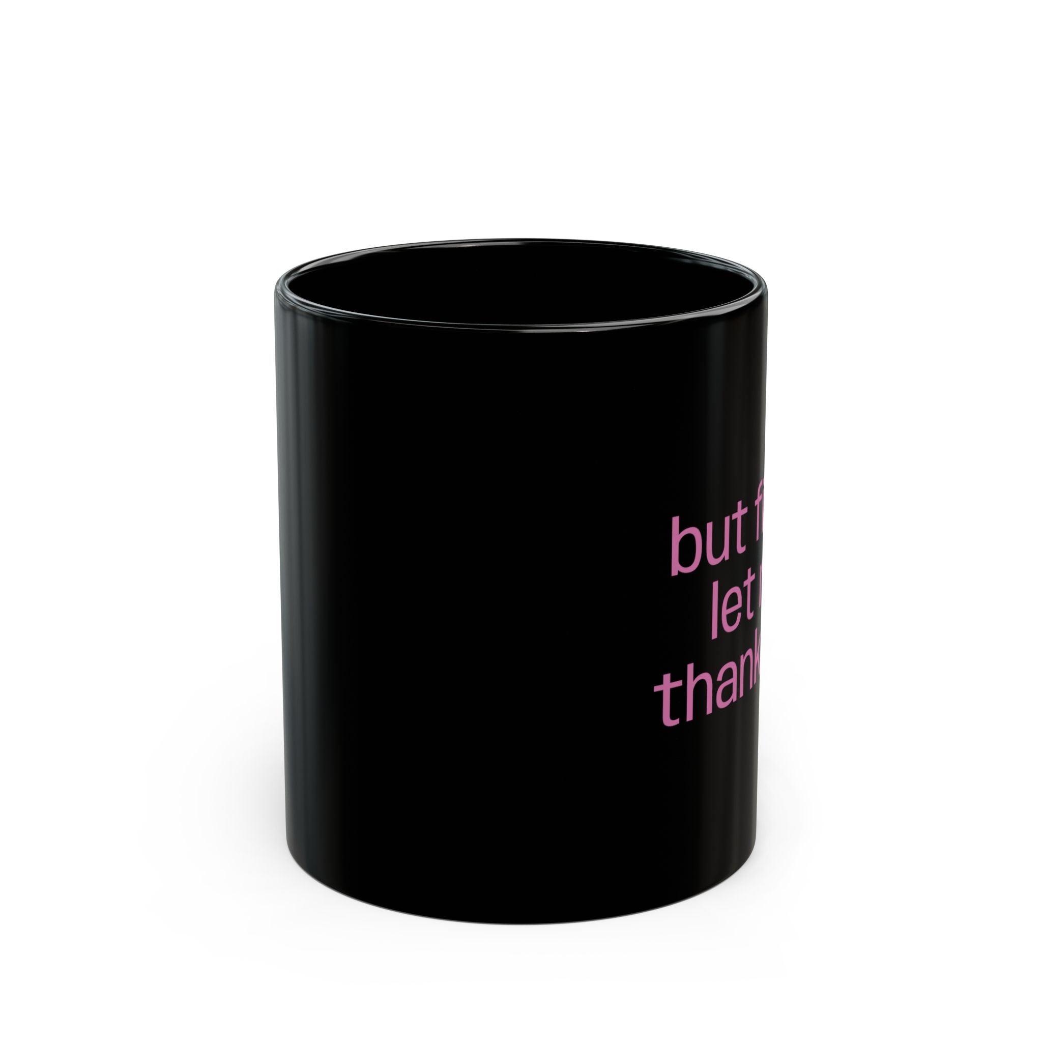 Thank God Mug (11oz, 15oz)