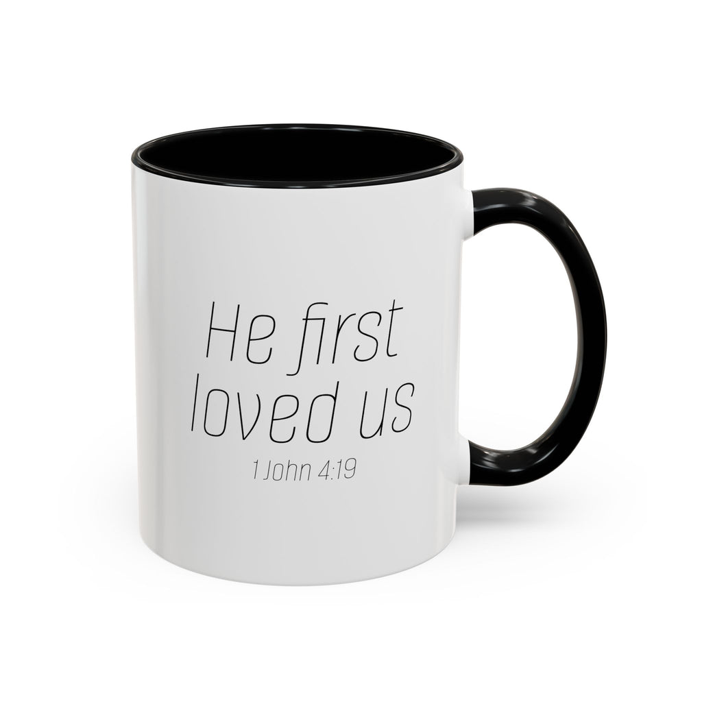 He First Loved Us Mug (11, 15oz)