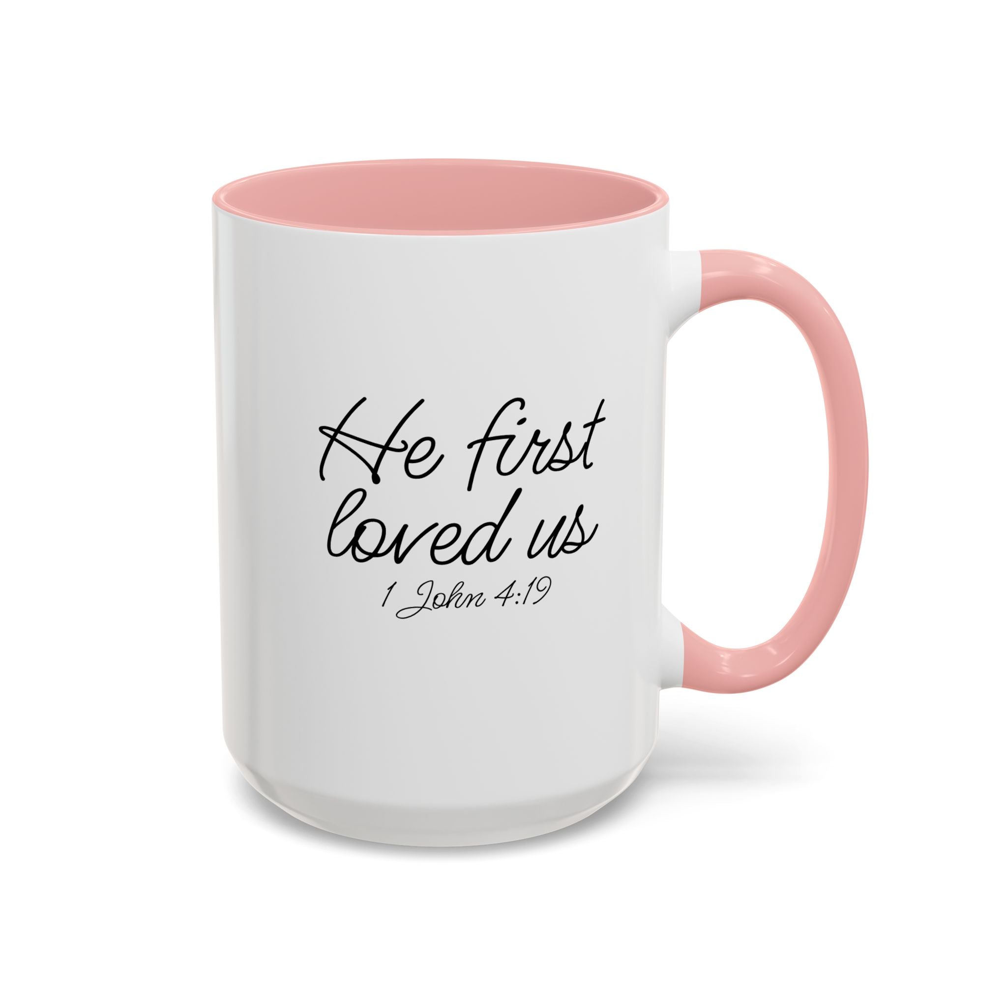He First Loved Us Mug