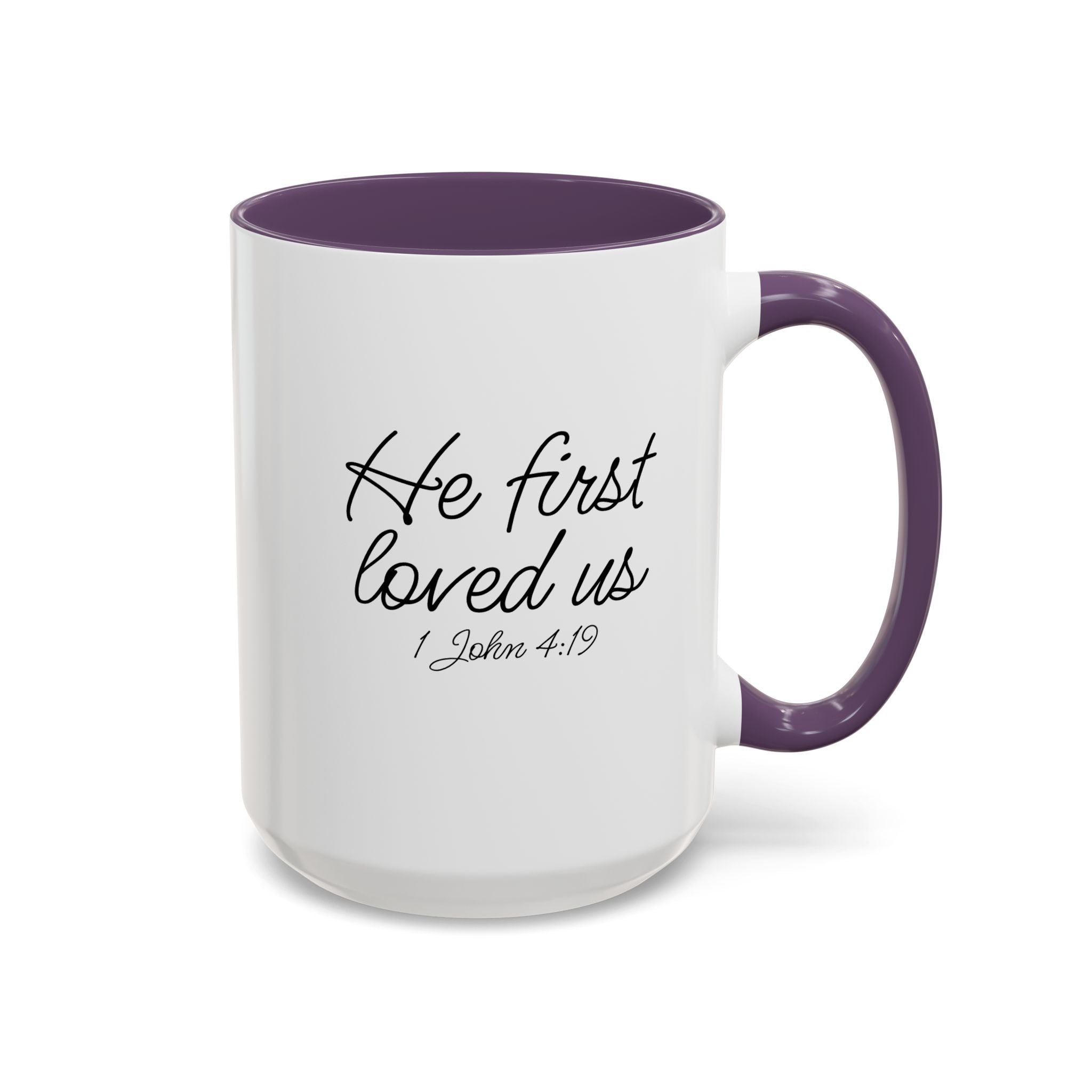 He First Loved Us Mug