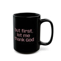 Thank God Mug